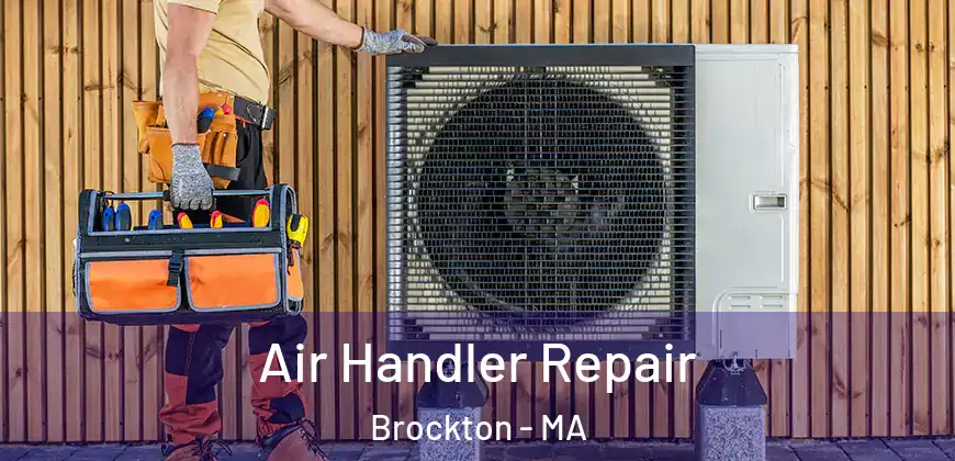 Air Handler Repair Brockton - MA