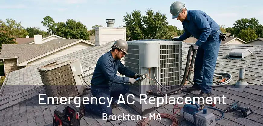 Emergency AC Replacement Brockton - MA