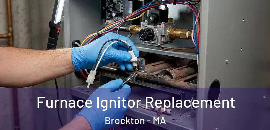 Furnace Ignitor Replacement Brockton - MA