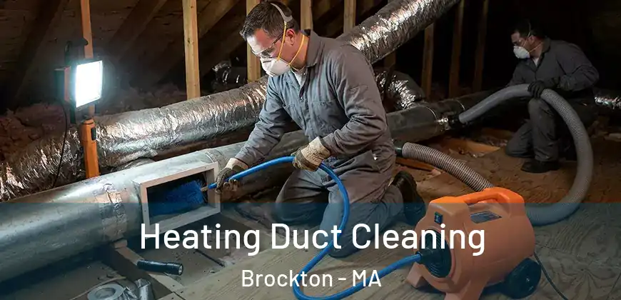 Heating Duct Cleaning Brockton - MA